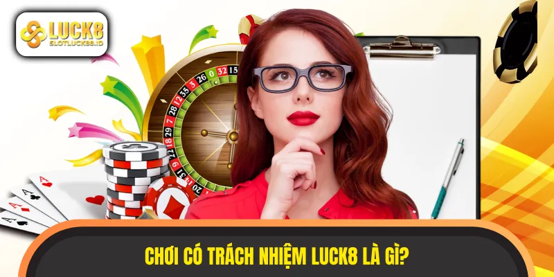 Hiểu chơi có trách nhiệm là gì?