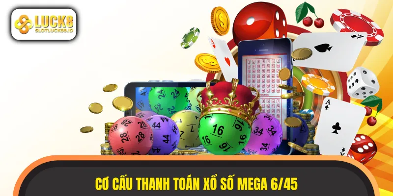 Thông tin giá trị phần thưởng và cơ cấu thanh toán chi tiết