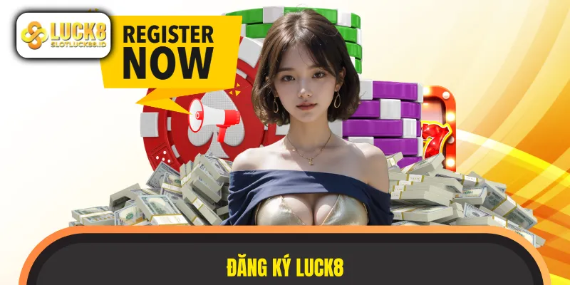 đăng ký luck8