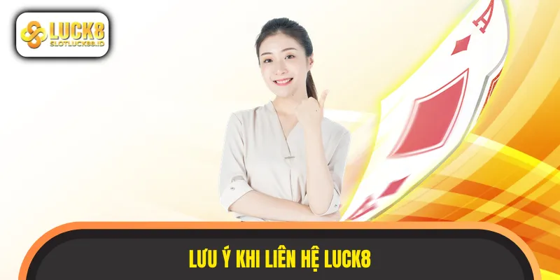 Lưu ý liên hệ LUCK8 đảm bảo an toàn