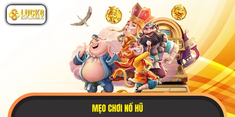 mẹo chơi nổ hũ