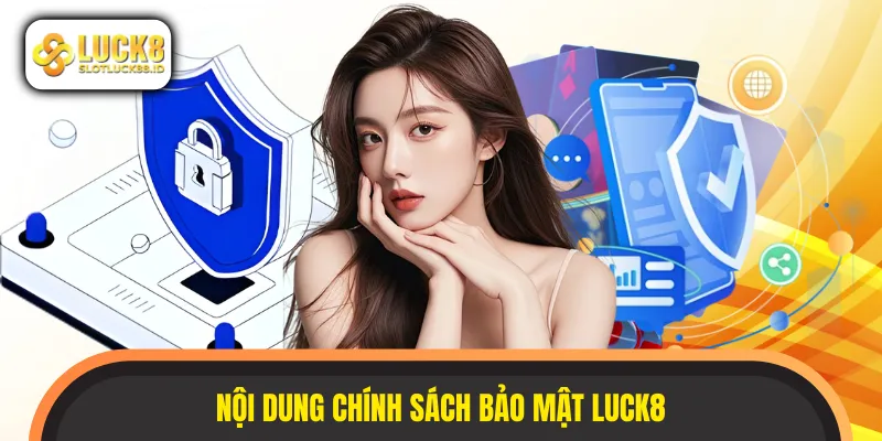 Nội dung chính sách bảo mật cập nhật 2026